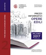 Prezzi informativi delle opere edili in Milano. Secondo quadrimestre 2017