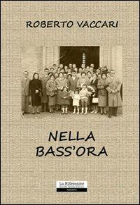 Nella bass'ora - Roberto Vaccari - copertina