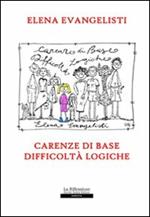 Carenze di base. Difficoltà logiche