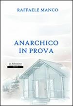 Anarchico in prova