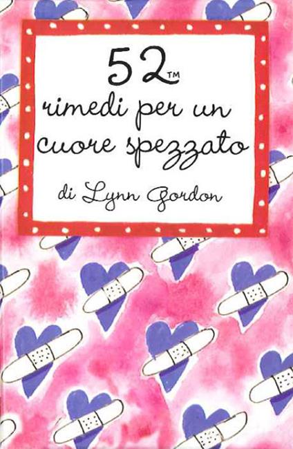 52 rimedi per un cuore spezzato. Carte - Lynn Gordon - copertina