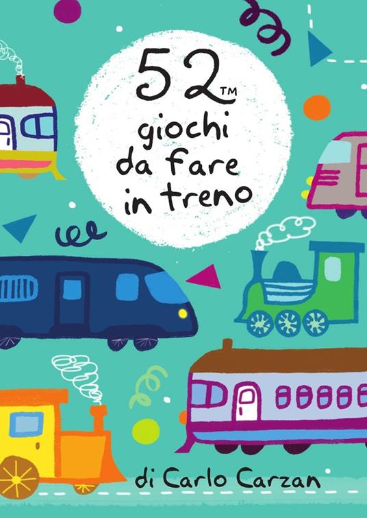 52 giochi da fare in treno. Carte - Carlo Carzan - copertina