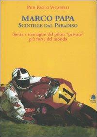 Marco Papa. Scintille dal paradiso - P. Paolo Vicarelli - copertina