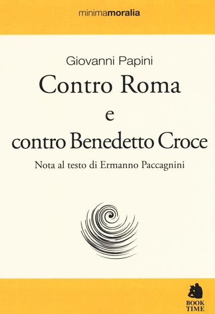 Contro Roma e contro Benedetto Croce - Giovanni Papini - copertina