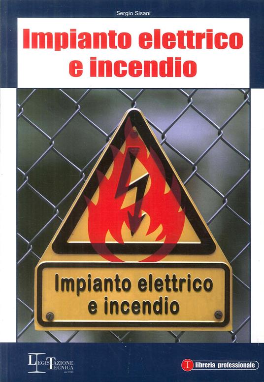 Impianto elettrico e incendio - Sergio Sisani - copertina