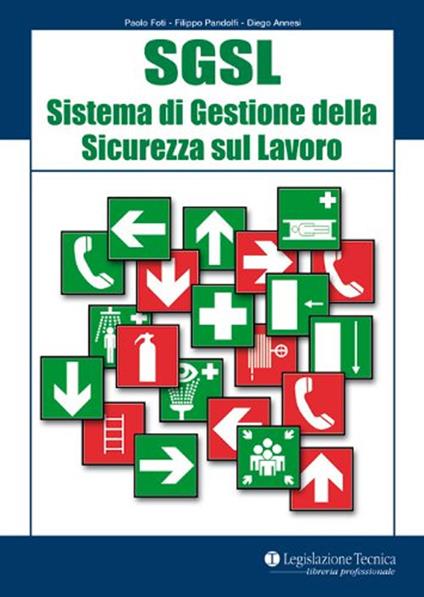 SGSL Sistema di gestione della sicurezza sul lavoro - Paolo Foti,Filippo Pandolfi,Diego Annesi - copertina