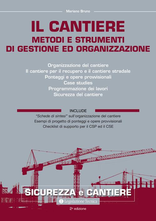 Il cantiere. Metodi e strumenti di gestione e organizzazione - Bruno Mariano - copertina