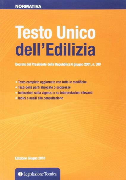 Testo Unico dell'edilizia. Decreto del presidente della Repubblica 6 giugno 2001 n. 380 - copertina