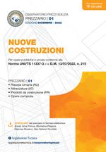 Osservatorio prezzi edilizia. Nuove costruzioni. Edizione dicembre 2022. Per opere pubbliche e private conforme alla Norma UNI/TS 11337-3 e al D.M. 13/07/2022, n. 215