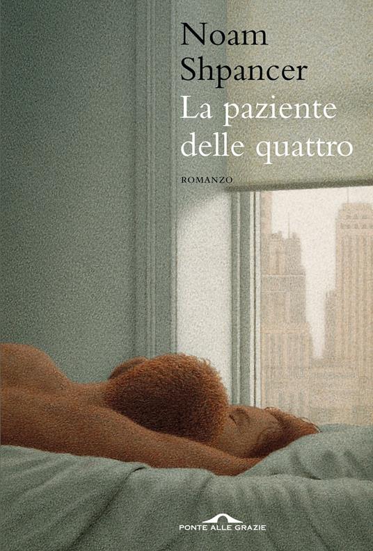 La paziente delle quattro - Noam Shpancer,Guido Calza - ebook