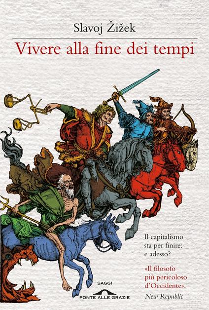 Vivere alla fine dei tempi - Slavoj Zizek,Carlo Salzani - ebook