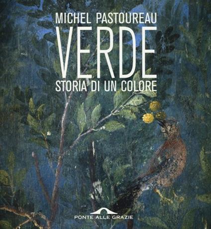 Verde. Storia di un colore - Michel Pastoureau - copertina