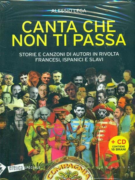 Canta che non ti passa. Storie e canzoni di autori in rivolta francesi, ispanici e slavi. Con CD Audio - Alessio Lega - 2