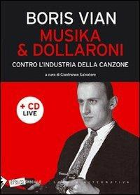 Musika & dollaroni. Contro l'industria della canzone. Con CD Audio - Boris Vian - copertina