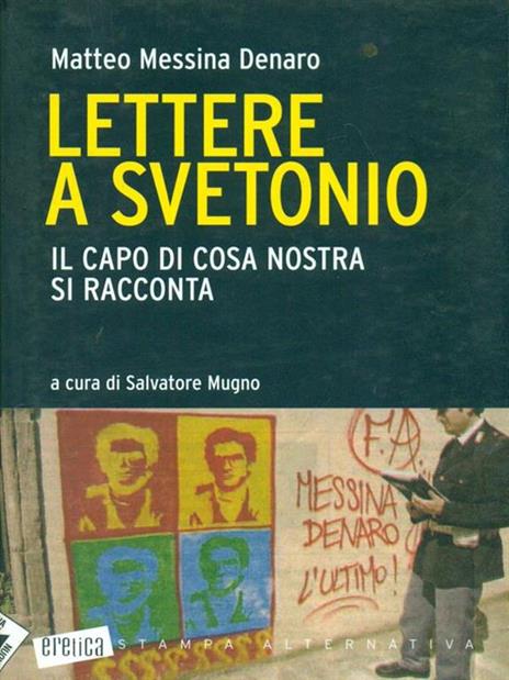 Lettere a Svetonio. Il capo di Cosa Nostra si racconta - Matteo Messina Denaro - copertina