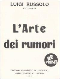 L' arte dei rumori - Luigi Russolo - copertina