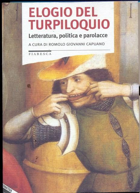 Elogio del turpiloquio. Letteratura, politica e parolacce - 5