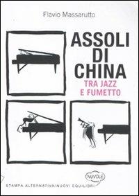 Assoli di china. Tra jazz e fumetto - Flavio Massarutto - 3