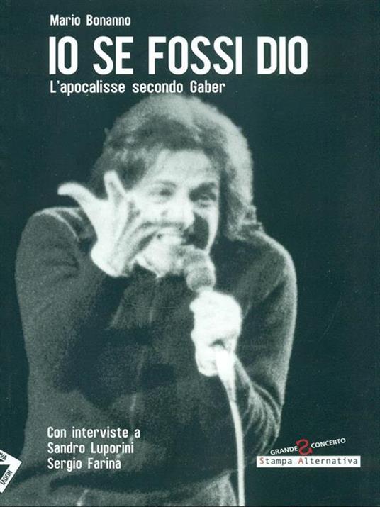 Io se fossi Dio. L'apocalisse secondo Gaber - Mario Bonanno - copertina