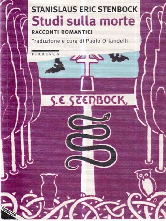 Studi sulla morte. Racconti romantici - Stanislaus E. Stenbock - 2