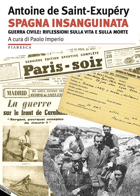 Spagna insanguinata. Guerra civile: riflessioni sulla vita e sulla morte - Antoine de Saint-Exupéry - copertina