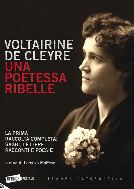 Voltairine de Cleyre: una poetessa ribelle - de Cleyre Voltairine - Libro -  Stampa Alternativa - Eretica speciale | Feltrinelli