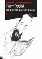 Formiggini. Un editore piccino picciò