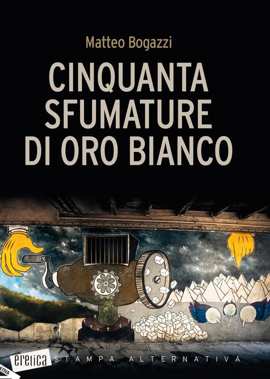 Cinquanta sfumature di oro bianco - Matteo Bogazzi - copertina