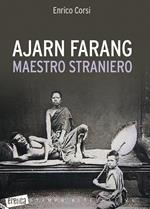 Ajarn farang. Maestro straniero