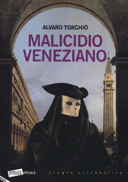 Malicidio veneziano - Alvaro Torchio - copertina