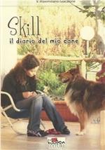 Skill. Il diario del mio cane