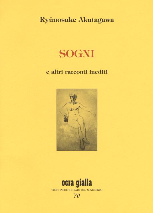 Sogni e altri racconti inediti - Ryunosuke Akutagawa - copertina