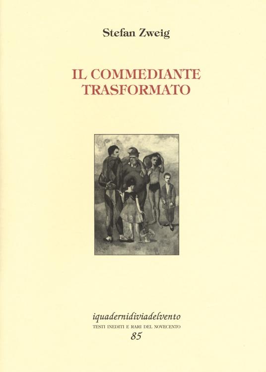 Il commediante trasformato - Stefan Zweig - copertina