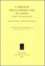 L' abitato della prima fase di Capua. Prime testimonianze