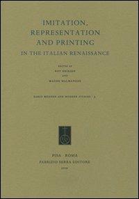 Imitation, Representation and Printing in the Italian Renaissance - copertina