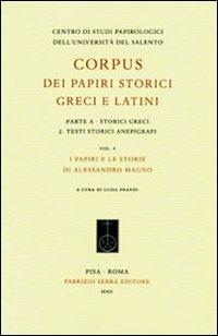 Corpus dei papiri storici greci e latini. Parte A. Storici greci. Vol. 2: Testi storici anepigrafi. I papiri e le storie di Alessandro Magno. - copertina