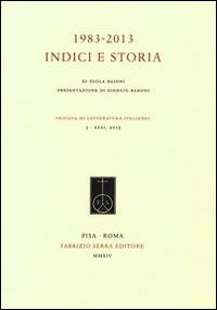 1983-2013. Indici e storia della «Rivista di letteratura italiana» - Paola Baioni - copertina