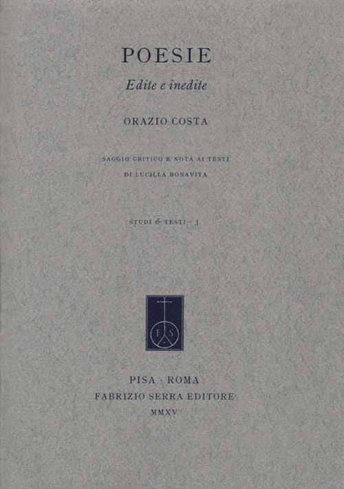 Poesie. Edite e inedite - Orazio Costa - copertina