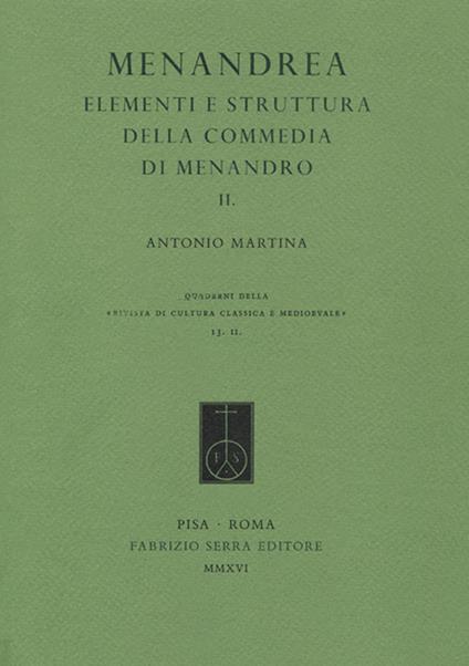 Menandrea. Elementi e strutture della commedia di Menandro. Vol. 2 - Antonio Martina - copertina