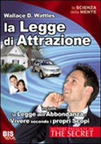 La legge di attrazione - Wallace D. Wattles - copertina