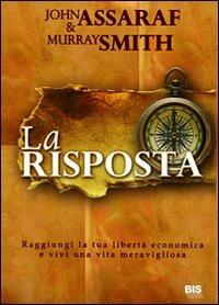 La risposta - Murray Smith,John Assaraf - 2