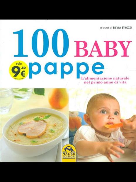 100 baby pappe. L'alimentazione naturale nel primo anno di vita - 5