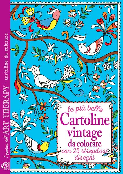 Le più belle cartoline vintage da colorare. Con 25 strepitosi disegni - copertina