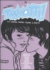 Tiamottì! 11+1 canzoni d'amore italiane a fumetti - 2