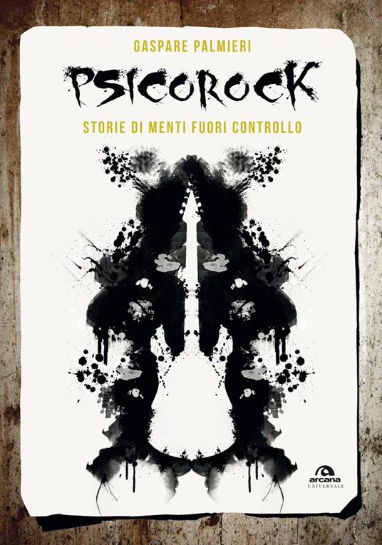 Psicorock. Storie di menti fuori controllo - Gaspare Palmieri - copertina