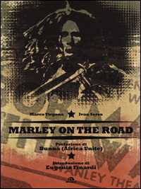 Libro Bob Marley on the road Marco Virgona Ivan Serra