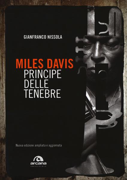 Miles Davis. Principe delle tenebre. Nuova ediz. - Gianfranco Nissola - copertina