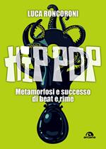 Hip pop. Metamorfosi e successo di beat e rime