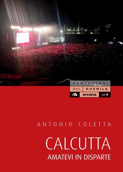 Calcutta. Amatevi in disparte - Antonio Coletta - ebook