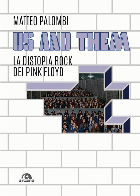 Us and them. La distopia rock dei Pink Floyd - Matteo Palombi - ebook